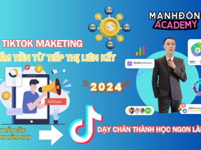 Khóa Học TikTok Affiliate Kiếm Tiền Từ tiếp thị Liên kết